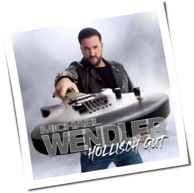 Michael Wendler - Höllisch Gut