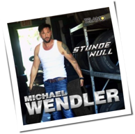 Michael Wendler - Stunde Null