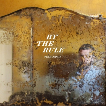 Mick Flannery - By The Rule Artwork
