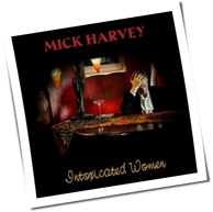 Mick Harvey - Intoxicated Women