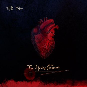 Mick Jenkins - The Healing Component
