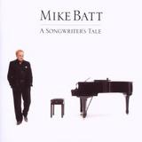 Mike Batt - A Songwriter's Tale