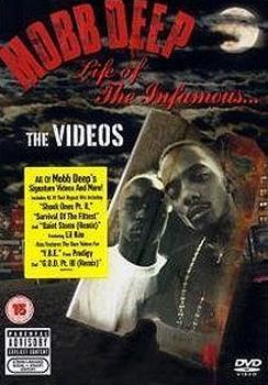 Mobb Deep - Life Of The Infamous ... The Videos Artwork