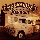 Moonshine Reunion - Sex, Trucks & Rock'n'Roll