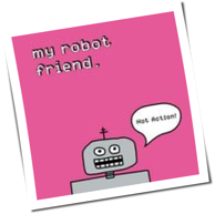My Robot Friend - Hot Action