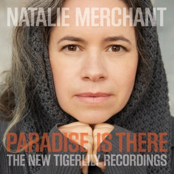 Natalie Merchant - Paradise Is There Artwork