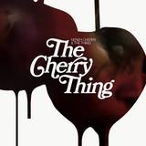 Neneh Cherry & The Thing - The Cherry Thing Artwork