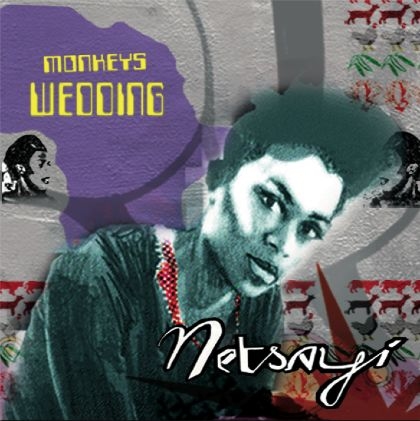 Netsayi – "Monkey's Wedding" bündelt 2009 <i>"alle meine Ursprünge zu einem emotionalen Ganzen."</i> – "Monkey's Wedding".
