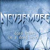 Nevermore - Dead Heart In A Dead World Artwork