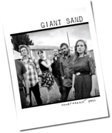 Giant Sand: Exklusives Album-Prelistening