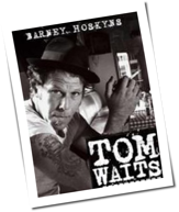 Lesebefehl: Tom Waits 