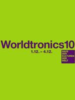 Worldtronics 2010: Raus aus der Beatkomfortzone!