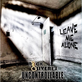 Nick Oliveri's Uncontrollable - Leave Me Alone Artwork