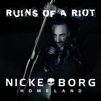 Nicke Borg - Ruins Of A Riot Artwork