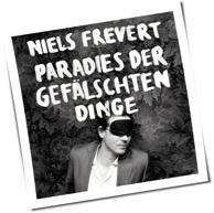 Niels Frevert - Paradies Der Gefälschten Dinge