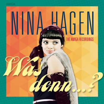 Nina Hagen - Was Denn...?