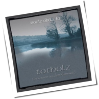 Nocte Obducta - Totholz (Ein Raunen Aus Dem Klammwald)