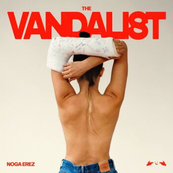 Noga Erez - The Vandalist Artwork