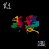 Nôze - Dring