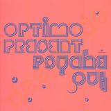 Optimo - Present Psyche Out Artwork