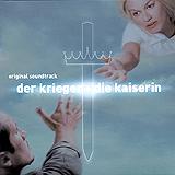 Original Soundtrack - Der Krieger und die Kaiserin Artwork