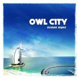 Owl City - Ocean Eyes Artwork