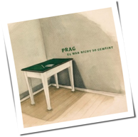 PRAG - Es War Nicht So Gemeint