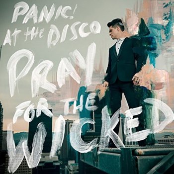 Panic! At The Disco - Pray For The Wicked
