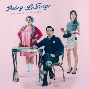 Pokey LaFarge - Something In The Water Artwork