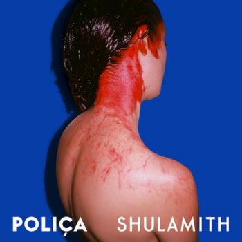 Poliça - Shulamith Artwork