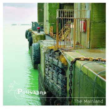 Pollyanna - The Mainland