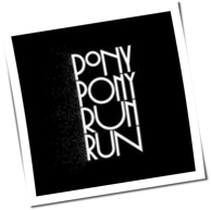 Pony Pony Run Run - You Need Pony Pony Run Run
