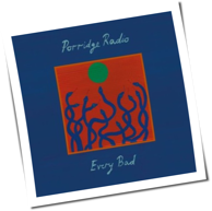 Porridge Radio - Every Bad