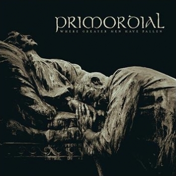 Primordial - Where Greater Men Have Fallen Artwork