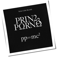 Prinz Porno - PP = MC²