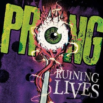 Prong - Ruining Lives Artwork