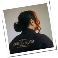 Ray Lozano - Pairing Mode