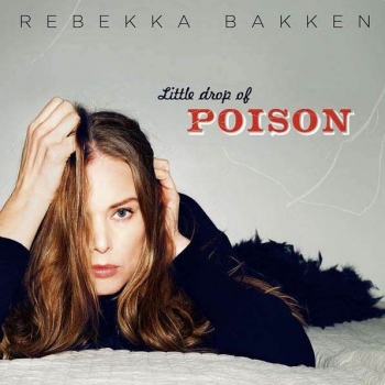 Rebekka Bakken - Little Drop Of Poison Artwork