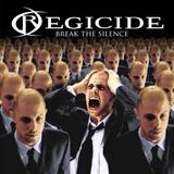 Regicide - Break The Silence