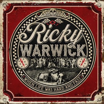 Ricky Warwick - When Life Was Hard And Fast Artwork