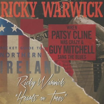 Ricky Warwick - When Patsy Cline Was Crazy (And Guy Mitchell Sang The Blues) / Hearts On Trees Artwork