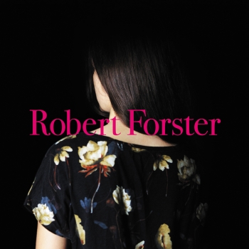 Robert Forster - Songs To Play Artwork