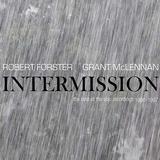 Robert Forster/Grant McLennan - Intermission Artwork