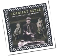 Roddy Radiation - Skabilly Rebel - The Roddy Radiation Anthology