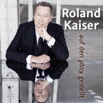 Roland Kaiser - Auf Den Kopf Gestellt Artwork