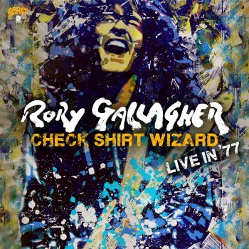 Rory Gallagher - Check Shirt Wizard - Live in '77 Artwork
