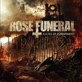 Rose Funeral - Gates Of Punishment