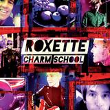 Roxette - Charm School Artwork
