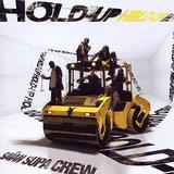 Saian Supa Crew - Hold Up Artwork