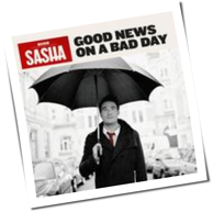 Sasha - Good News On A Bad Day